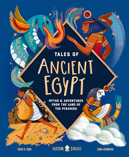 [9781838993436] Tales Of Ancient Egypt: Myths & Adventures from the Land of the Pyramids