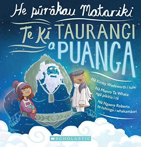 [9781775435822] Te Ki Taurangi a Puanga: He purakau Matariki
