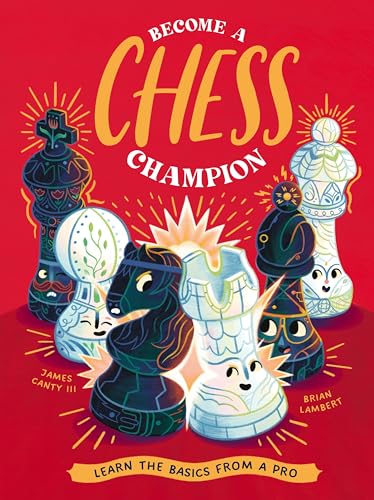 [9781838993627] Become A Chess Champion: Learn the Basics from a Pro