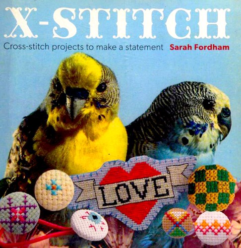 [9781861089069] X Stitch: Cross-stitch Projects to Make a Statement
