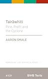 [9781991033987] TairƒÅwhiti: Pine, profit, and the cyclone  (BWB Text)