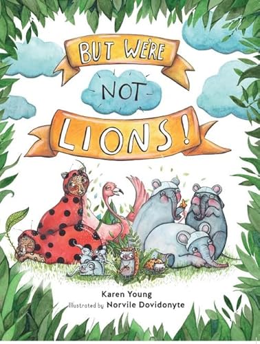 [9780648488859] But We're Not Lions (HB)