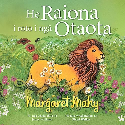 [9781869713911] He Raiona i Roto i nga Otaota (A Lion in the Meadow - Maori edition)