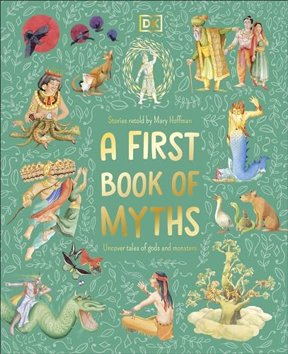 [9780241679579] A First Book of Myths: Uncover Tales of Gods and Monsters