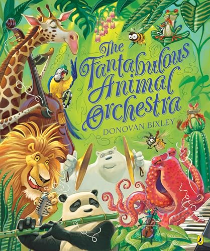 [9781776957200] The Fantabulous Animal Orchestra