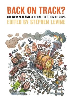 [9781776922178] Back on Track?  The New Zealand General Election 2023