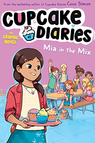 [9781665914154] Mia in the Mix (Cupcake Diaries #2: The Graphic Novel)