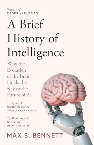 [9780008560133] A Brief History of Intelligence: Why the Evolution of the Brain Holds the Key to the Future of AI