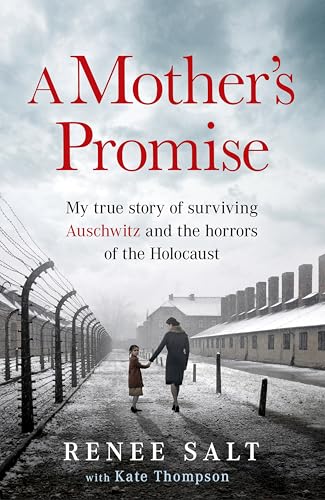 [9781399625418] A Mother's Promise: My true story of surviving Auschwitz and the horrors of the Holocaust