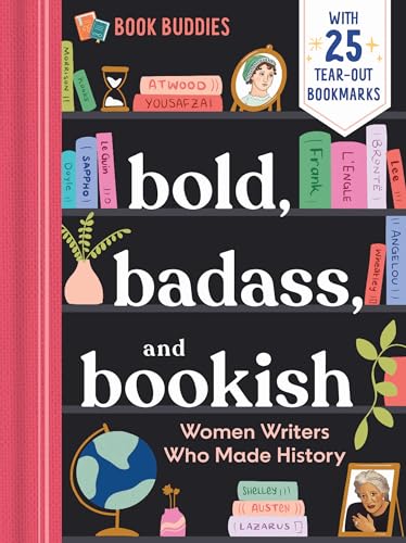 [9781955834513] Bold, Badass, and Bookish: Women Writers Who Made History