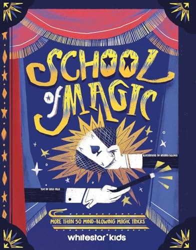 [9788854420915] School of Magic - More Than 50 Mind-Blowing Magic Tricks