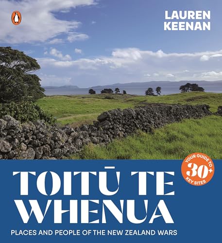 [9781776951222] Toit≈´ Te Whenua: Places and People of the New Zealand Wars