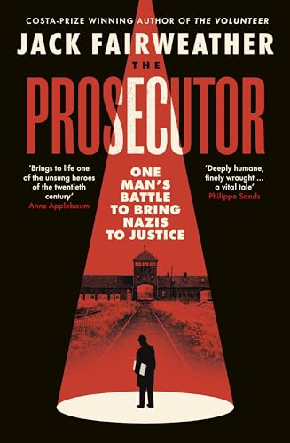 [9780753558119] The Prosecutor: One Man's Battle to Bring Nazis to Justice