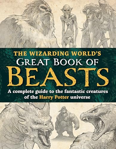 [9781956403879] The Wizarding World's Great Book of Beasts - A Complete Guide to the Fantastic Creatures of the Harry Potter Universe