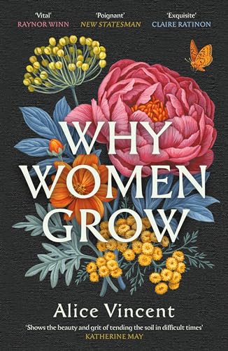 [9781838855468] Why Women Grow: Stories of Soil, Sisterhood and Survival