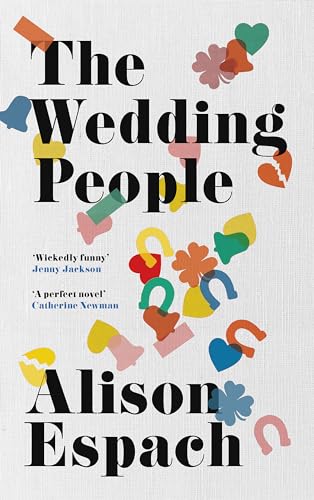 [9781399622745] The Wedding People: The hilarious and moving Read With Jenna book club pick