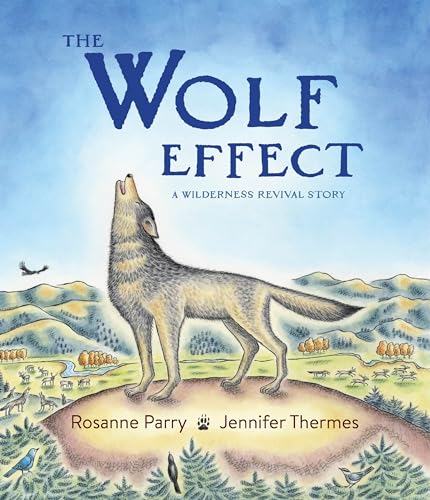 [9780062969583] The Wolf Effect: A Wilderness Revival Story