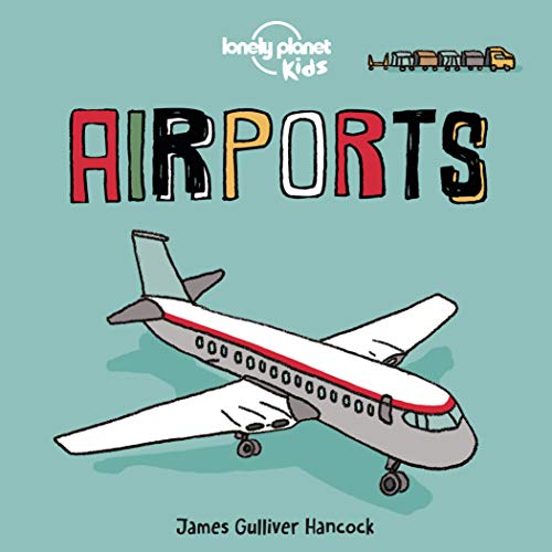 [9781838690540] Lonely Planet Kids Airports