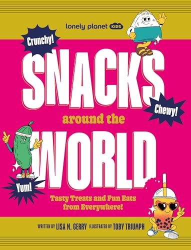 [9781837585762] Lonely Planet Kids Snacks Around the World