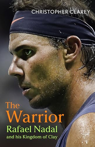 [9781399811514] The Warrior: Rafael Nadal and His Kingdom of Clay