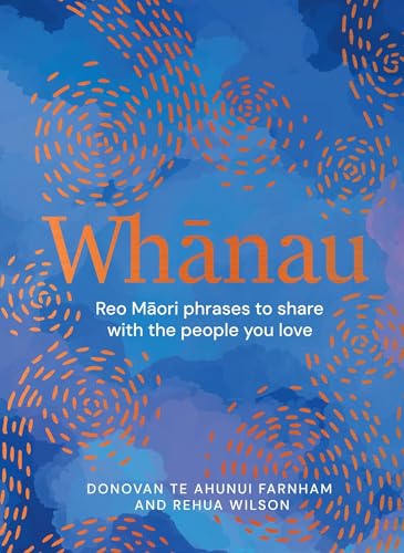 [9781869714994] Whānau: Reo Māori Phrases to Share With the People You Love