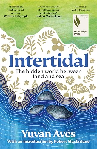 [9781804189825] Intertidal: The Hidden World Between Land and Sea