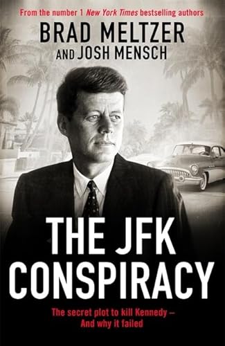 [9781785124495] The JFK Conspiracy: The Secret Plot to Kill Kennedy, And Why It Failed