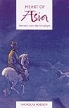 [9780892813025] Heart of Asia: Memoirs from the Himalayas
