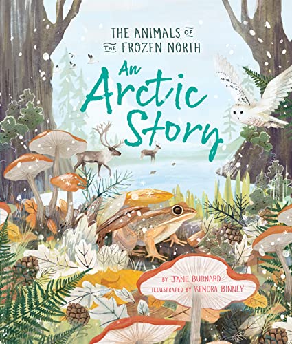 [9780753449264] An Arctic Story: The Animals of the Frozen North