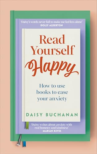 [9780241691656] Read Yourself Happy: How to Use Books to Ease Your Anxiety