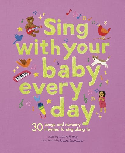 [9781836003540] Sing With Your Baby Every Day: 30 Songs and Nursery Rhymes To Sing Along To