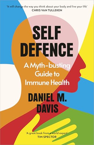 [9781847927576] Self Defence: A Myth-busting Guide to Immune Health