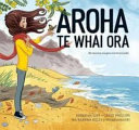 [9780473527457] Aroha Te Whai Ora (Aroha's Way Te Reo MƒÅori Edition)