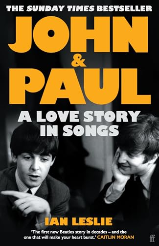[9780571376124] John and Paul: A Love Story in Songs ‚Äì 'The first new Beatles story in decades'
