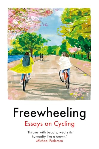 [9781917092067] Freewheeling: Essays on Cycling