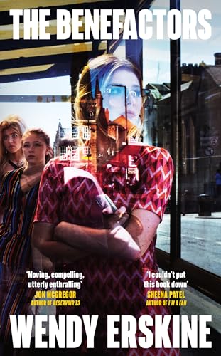 [9781399741675] The Benefactors: The enthralling debut novel about class, power and what being a parent means