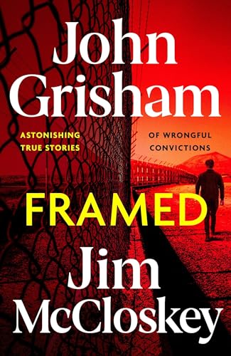 [9781399738637] FRAMED: John Grisham's Astonishing True Crime Stories of Wrongful Convictions