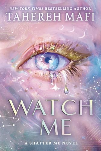 [9780008718145] Watch Me (Shatter Me: The New Republic #1)
