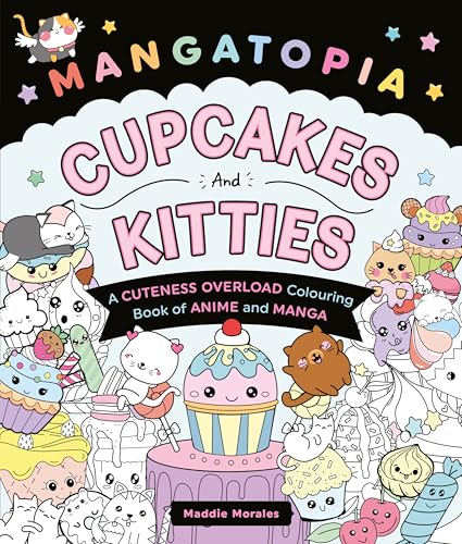 [9781035083626] Mangatopia Cupcakes and Kitties: A Cuteness Overload Colouring Book of Anime and Manga