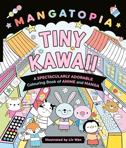 [9781035083633] Mangatopia Tiny Kawaii: A Spectacularly Adorable Colouring Book of Anime and Manga