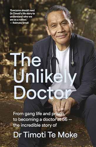 [9781991006882] The Unlikely Doctor: From gang life and prison to becoming a doctor at 56