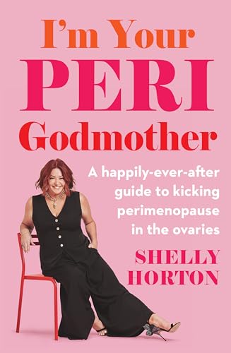 [9781761501166] I'm Your Peri Godmother: A happily-ever-after guide to kicking perimenopause in the ovaries