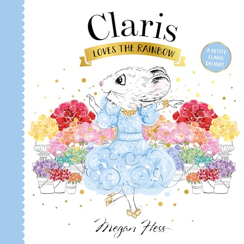 [9781761212543] Claris Loves the Rainbow: A Petite Claris Delight