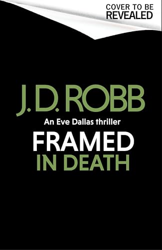 [9780349443386] Framed In Death: An Eve Dallas thriller (In Death 61)