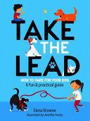 [9781990003363] Take the Lead - How to Care for Your Dog