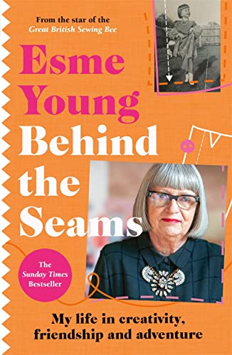 [9781788704656] Behind the Seams: The perfect gift for fans of The Great British Sewing Bee