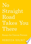 [9781803511641] No Straight Road Takes You There: Essays for Uneven Terrain