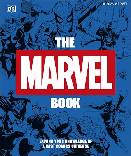 [9780241718513] The Marvel Book New Edition: Expand Your Knowledge of a Vast Comics Universe