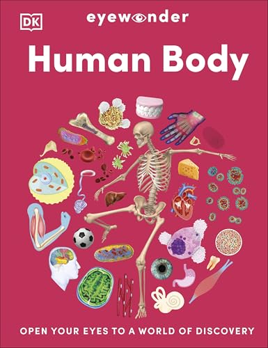 [9780241732250] Eyewonder Human Body: Open Your Eyes to a World of Discovery