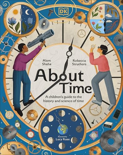 [9780241709320] About Time: A Children's Guide to the History and Science of Time (HB)